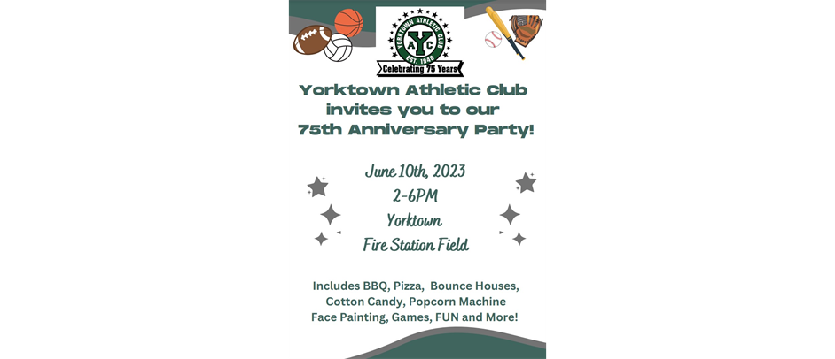 YAC's 75th Anniversary  BBQ June 10th from 2-6pm at the Yorktown Fire Station